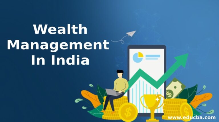 An Overview of Wealth Management India How Do