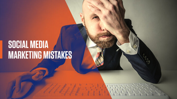 What Is Social Media Marketing Mistakes to Avoid You Should Know